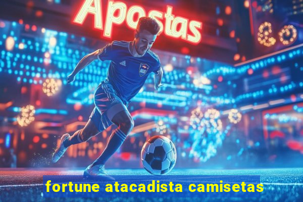 fortune atacadista camisetas